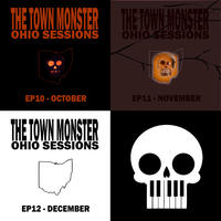 Ohio Sessions, October to December by The Town Monster