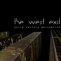 [Extra Century Perception by The West Exit]