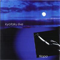 Kyotaku Live by Tilopa