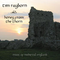 Honey From The Thorn by Tim Rayborn