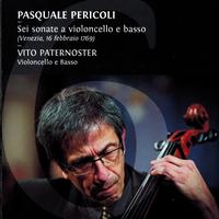 Pasquale Pericoli - Sei Sonate a Violoncello e basso by Vito Paternoster