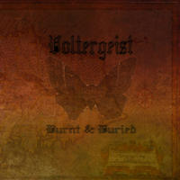 [Burnt and Buried by Voltergeist]
