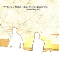 Dear Friend Dopamine (instrumental)