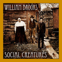 [Social Creatures by William Brooks]